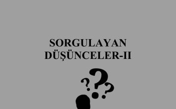 Lâmekani’den Sorgulayan Düşünceler